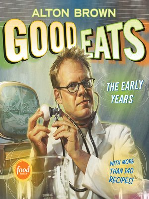 cover image of Good Eats (Text-Only Edition)